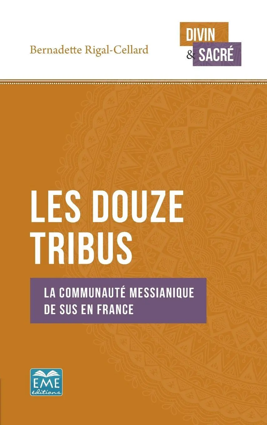 Cover: 9782806636737 | Les Douze Tribus | La communauté messianique de Sus en France | Buch