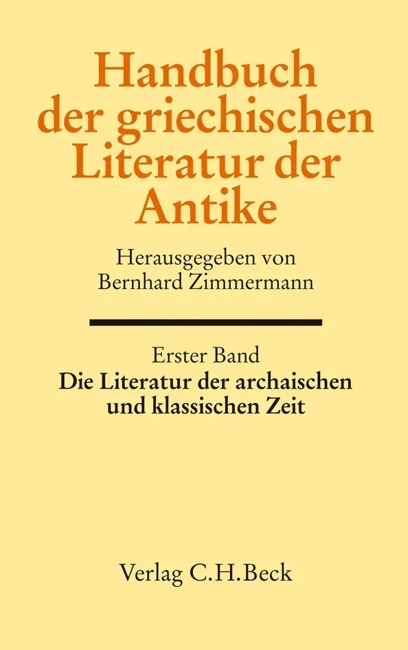 Cover: 9783406576737 | Handbuch der griechischen Literatur der Antike Bd. 1: Die Literatur...