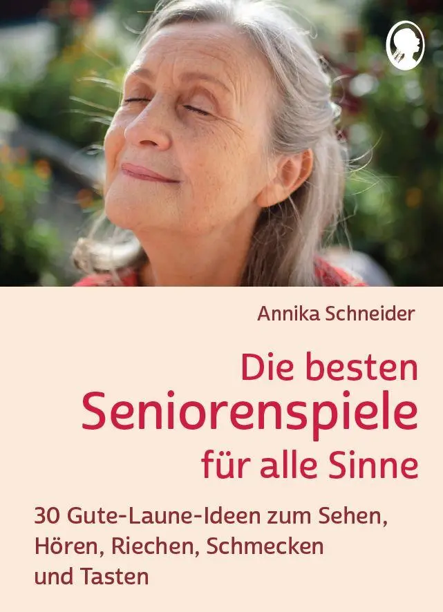 Cover: 9783948106737 | Die besten Seniorenspiele für alle Sinne | Annika Schneider | Buch