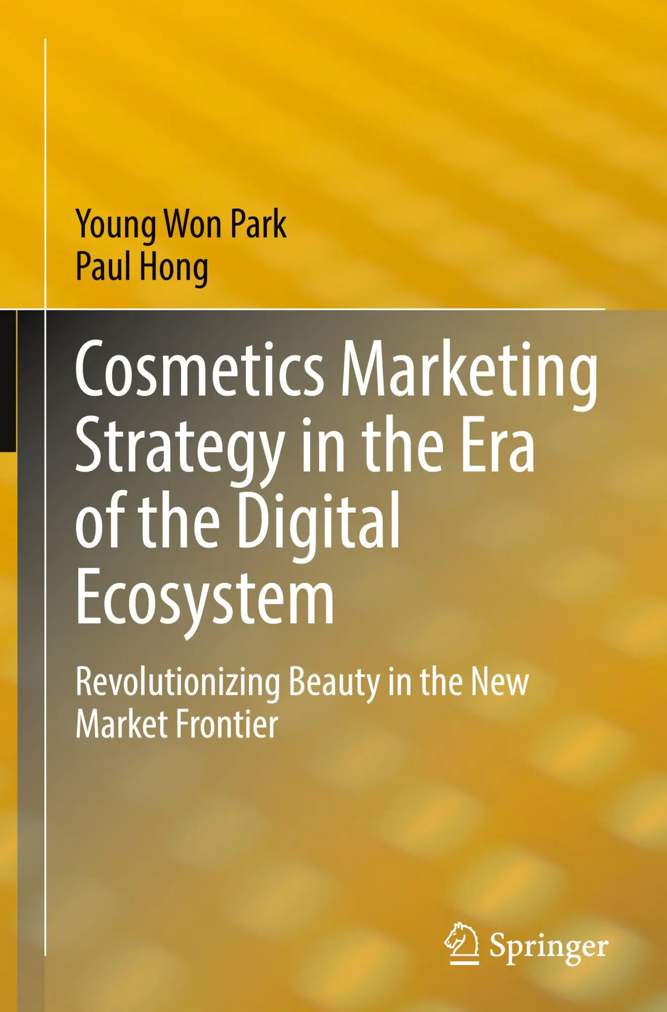 Cover: 9789819736737 | Cosmetics Marketing Strategy in the Era of the Digital Ecosystem | xvi