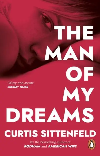 Cover: 9780552776837 | The Man of My Dreams | Curtis Sittenfeld | Taschenbuch | Englisch