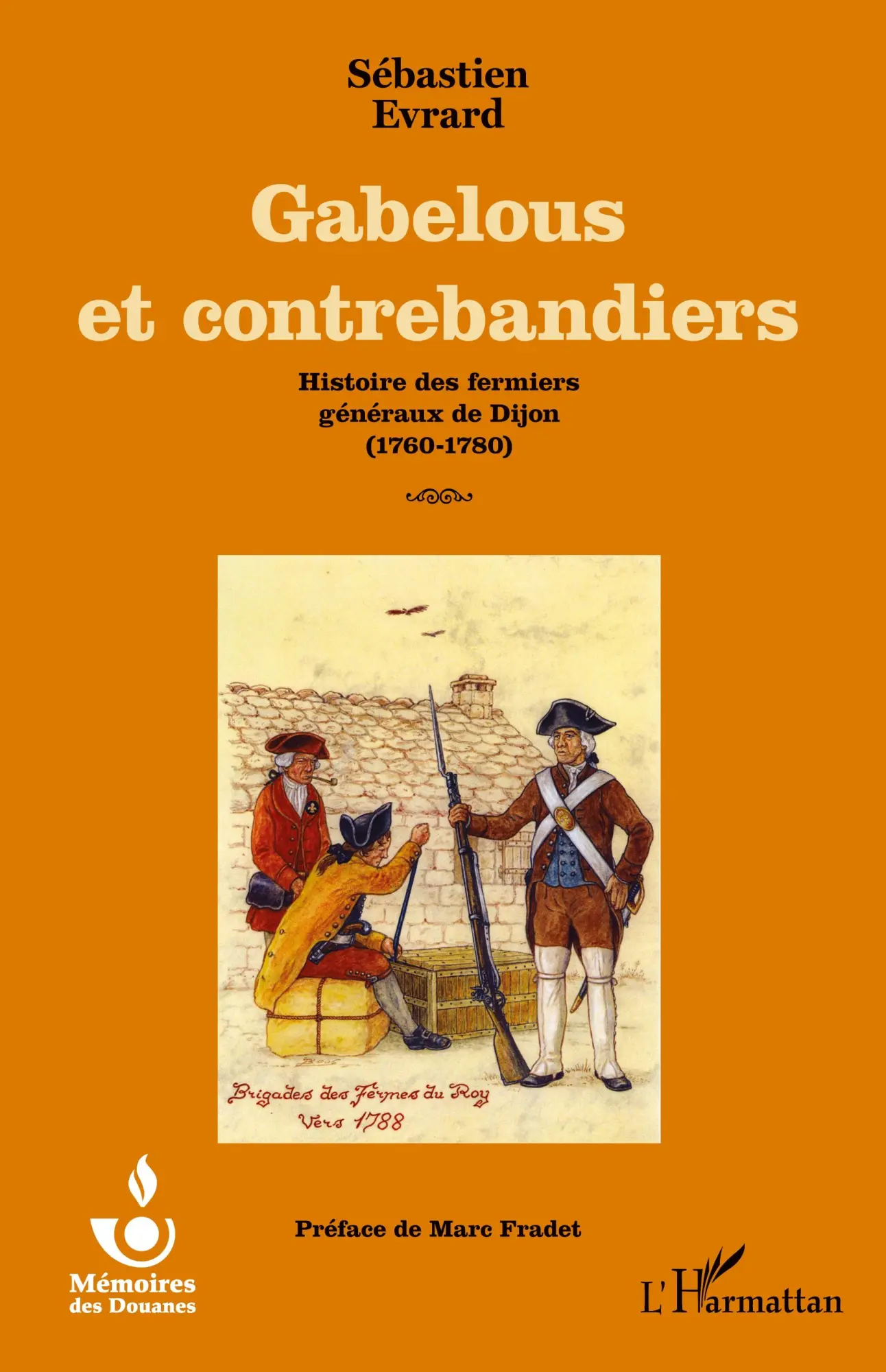 Cover: 9782343066837 | Gabelous et contrebandiers | Sébastien Evrard | Taschenbuch | 278 S.