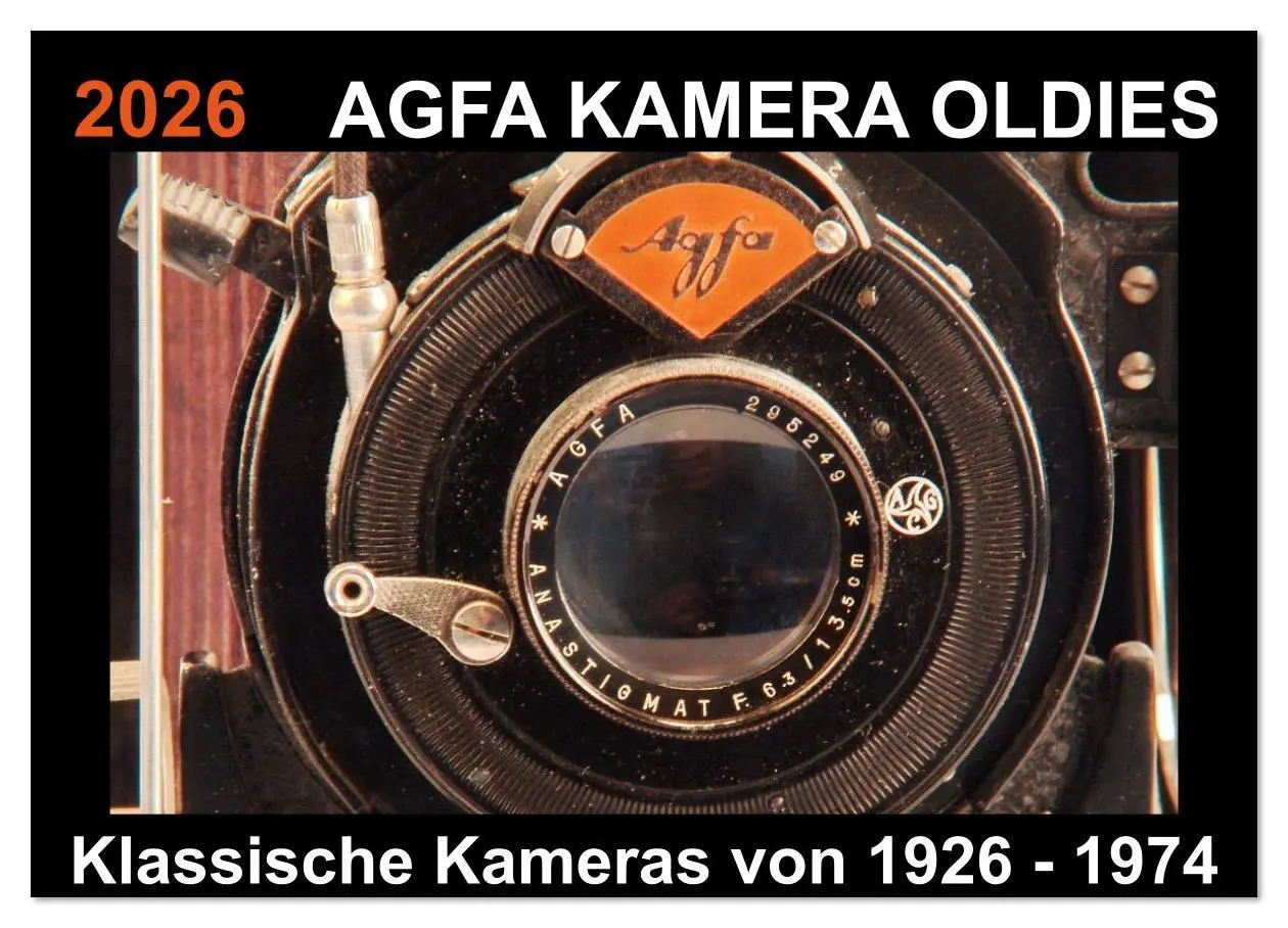Cover: 9783457816837 | AGFA KAMERA OLDIES Klassische Kameras von 1926 - 1974 (Wandkalender...