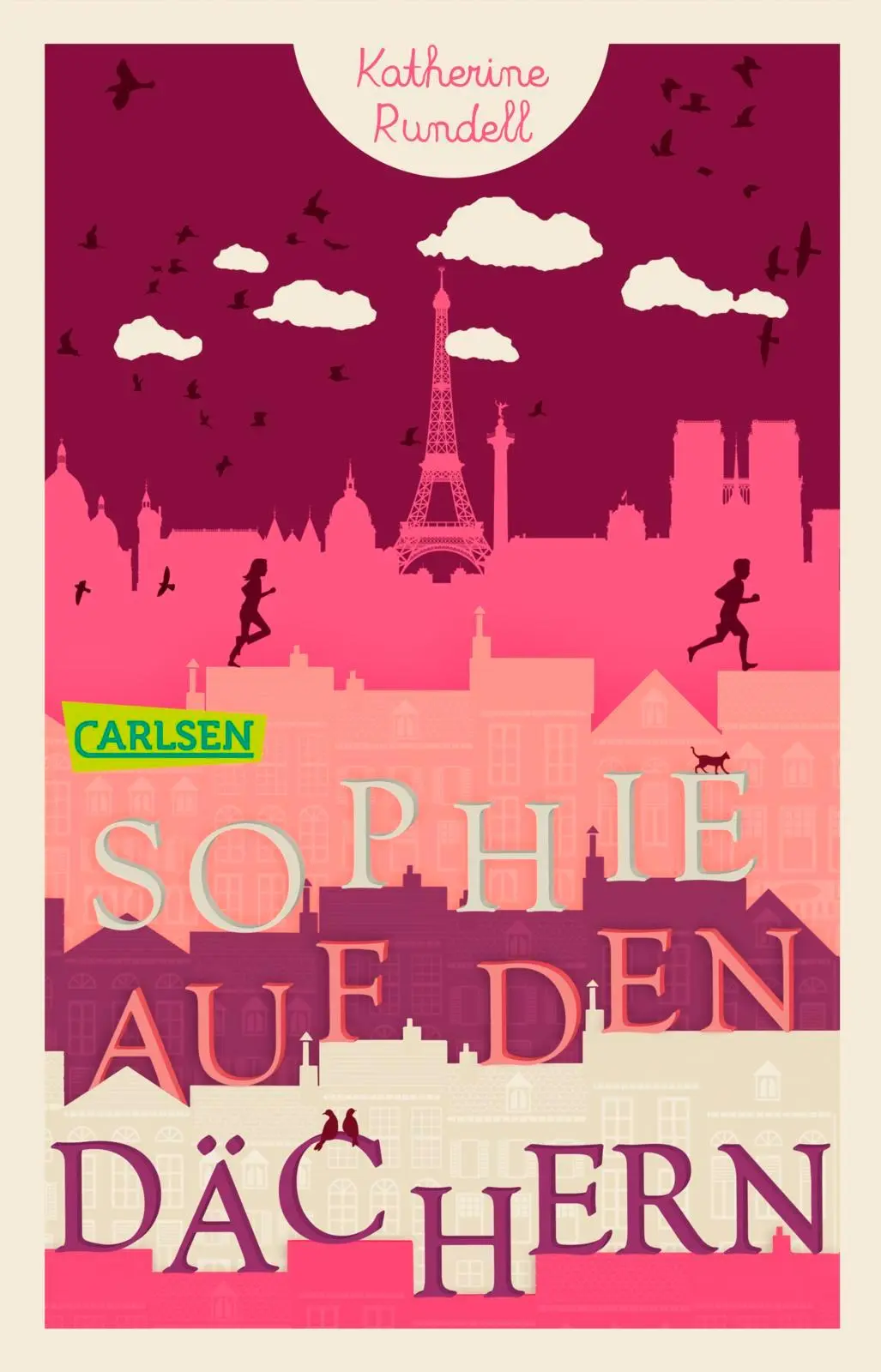 Cover: 9783551316837 | Sophie auf den Dächern | Katherine Rundell | Taschenbuch | 256 S.