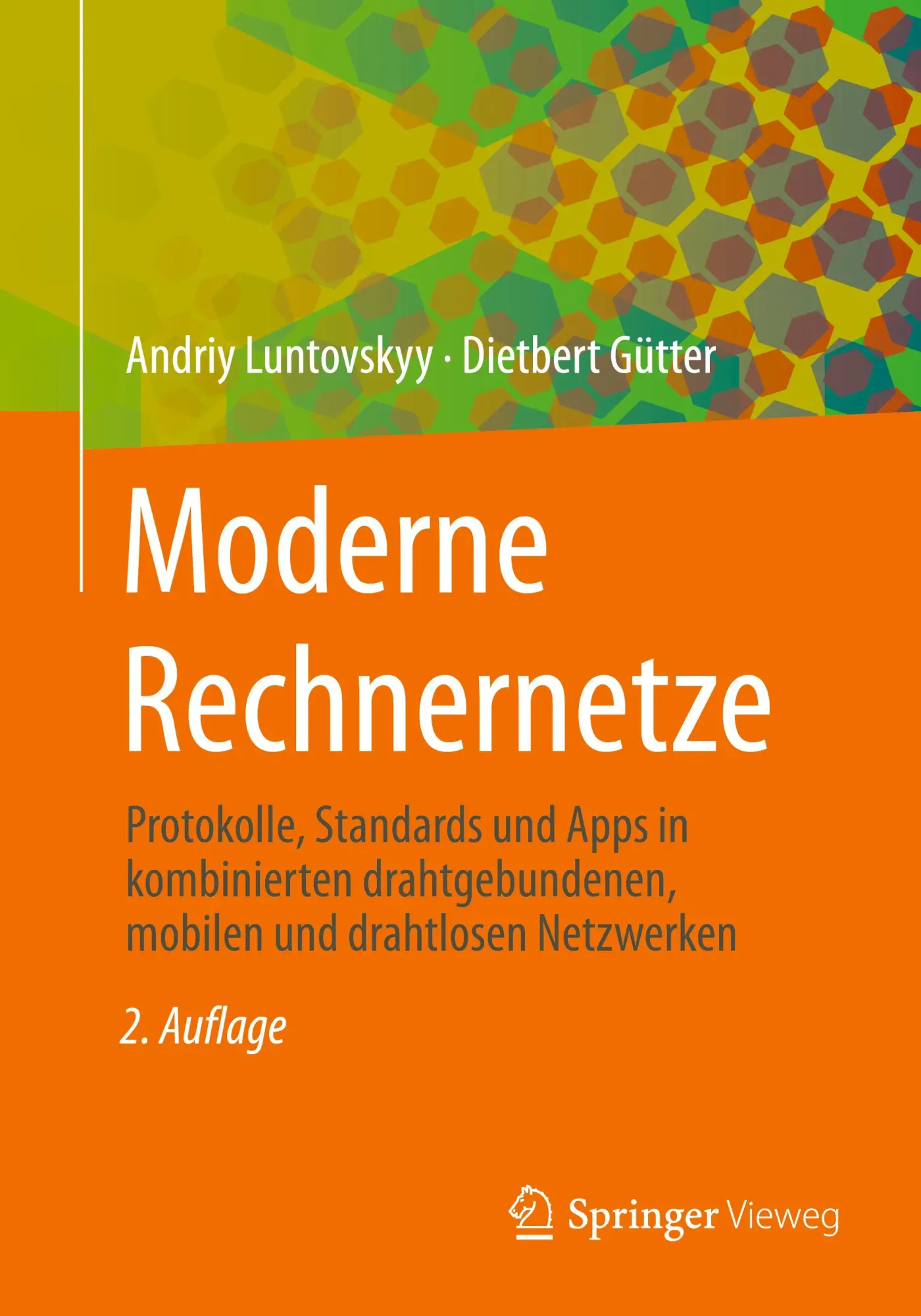 Cover: 9783658406837 | Moderne Rechnernetze | Dietbert Gütter (u. a.) | Taschenbuch | xvii Cover: 9783658406837 | Moderne Rechnernetze | Dietbert Gütter (u. a.) | Taschenbuch | xvii