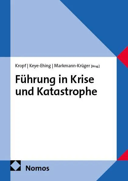 Cover: 9783756036837 | Führung in Krise und Katastrophe | Gerd Kropf (u. a.) | Taschenbuch