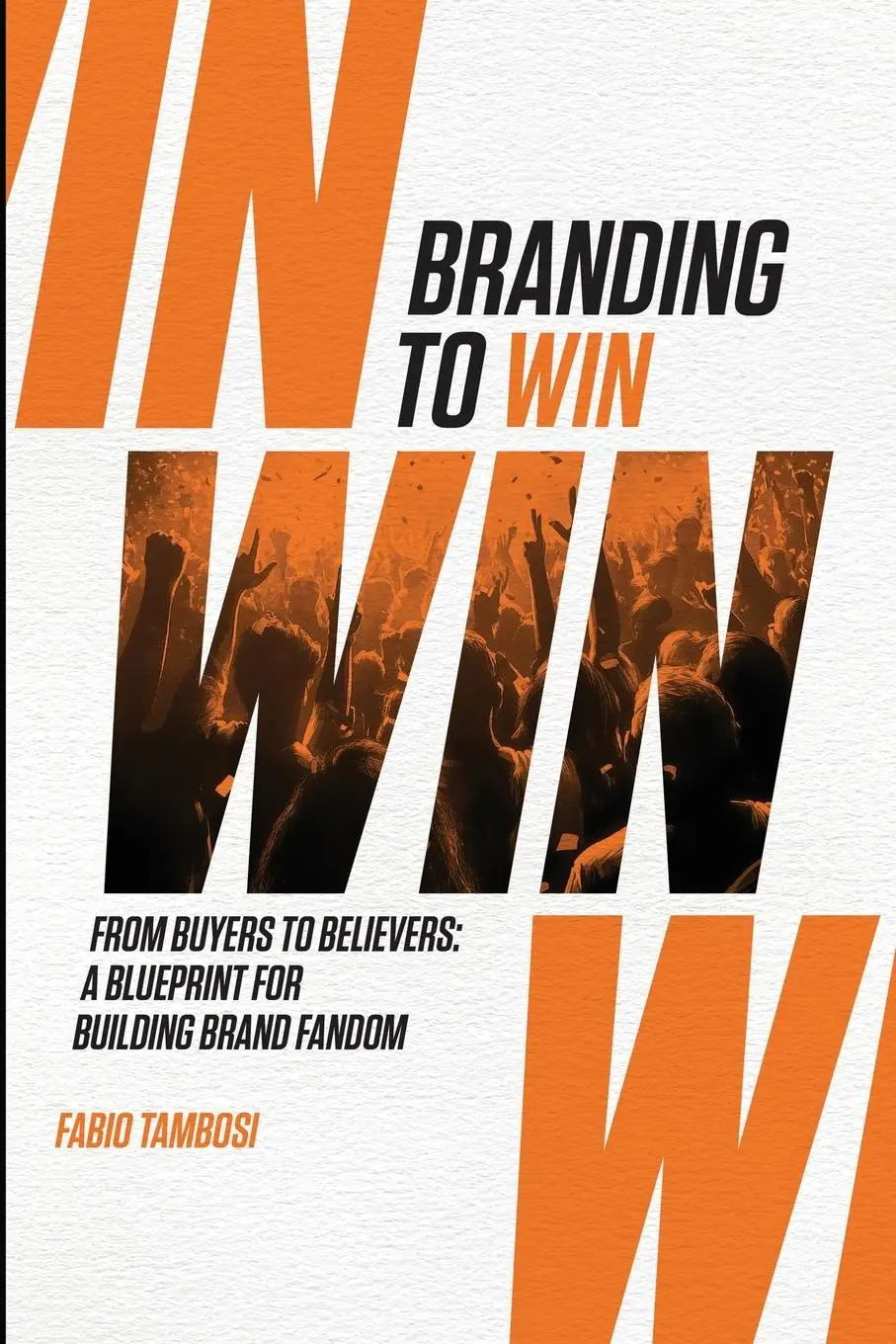 Cover: 9798218646837 | Branding To Win | Fabio Tambosi | Taschenbuch | Englisch | 2025