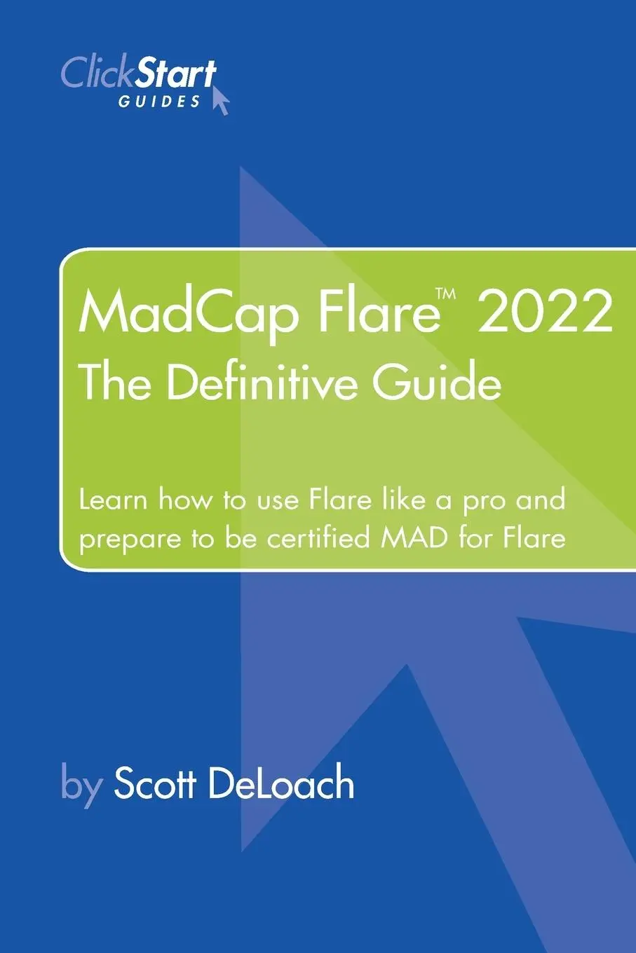 Cover: 9781733076937 | MadCap Flare 2022 | The Definitive Guide | Scott Deloach | Taschenbuch