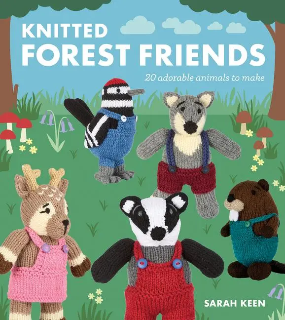 Cover: 9781784946937 | Knitted Forest Friends | 20 Adorable Animals to Make | Sarah Keen