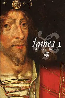 Cover: 9781906566937 | James I | Michael Brown | Taschenbuch | Kartoniert / Broschiert | 2015