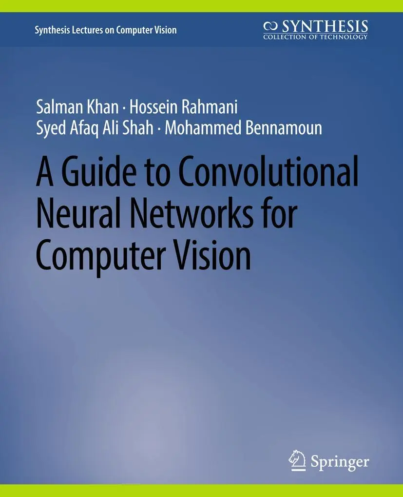 Cover: 9783031006937 | A Guide to Convolutional Neural Networks for Computer Vision | Buch