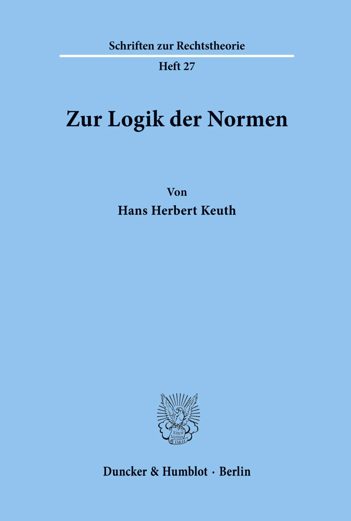 Cover: 9783428026937 | Zur Logik der Normen. | Hans Herbert Keuth | Taschenbuch | 113 S.