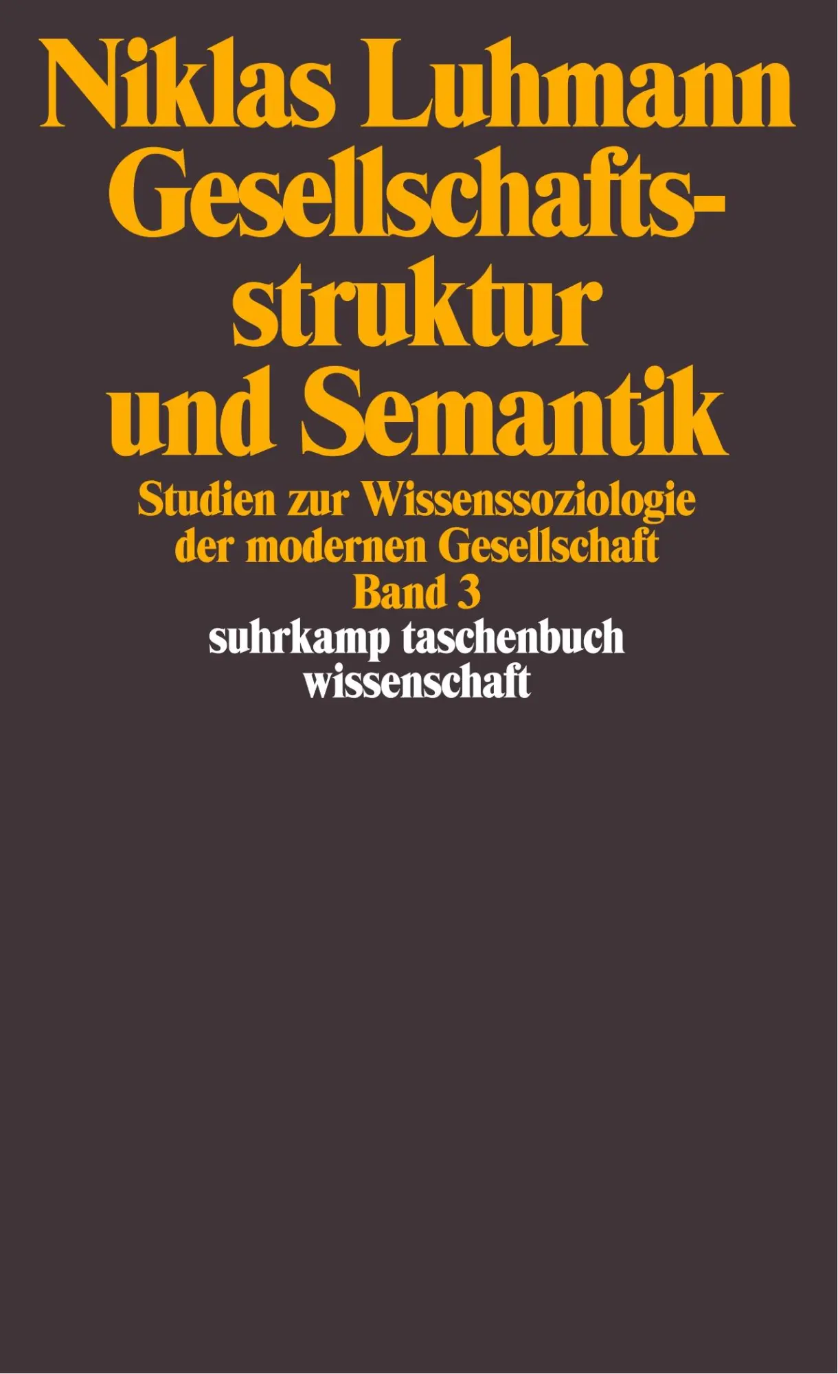Cover: 9783518286937 | Gesellschaftsstruktur und Semantik | Niklas Luhmann | Taschenbuch