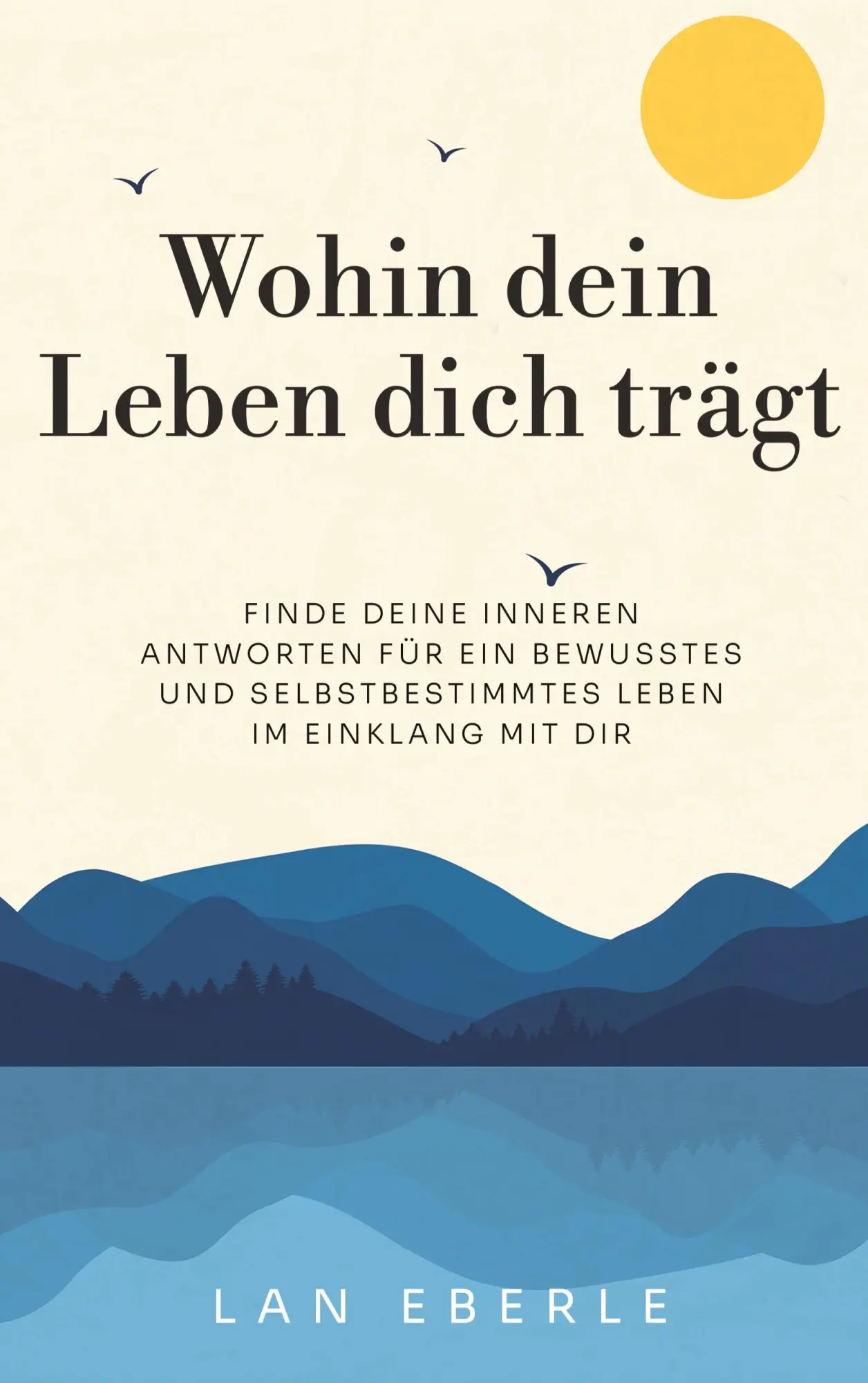 Cover: 9783769376937 | Wohin dein Leben dich trägt | Lan Eberle | Taschenbuch | 272 S. | 2025