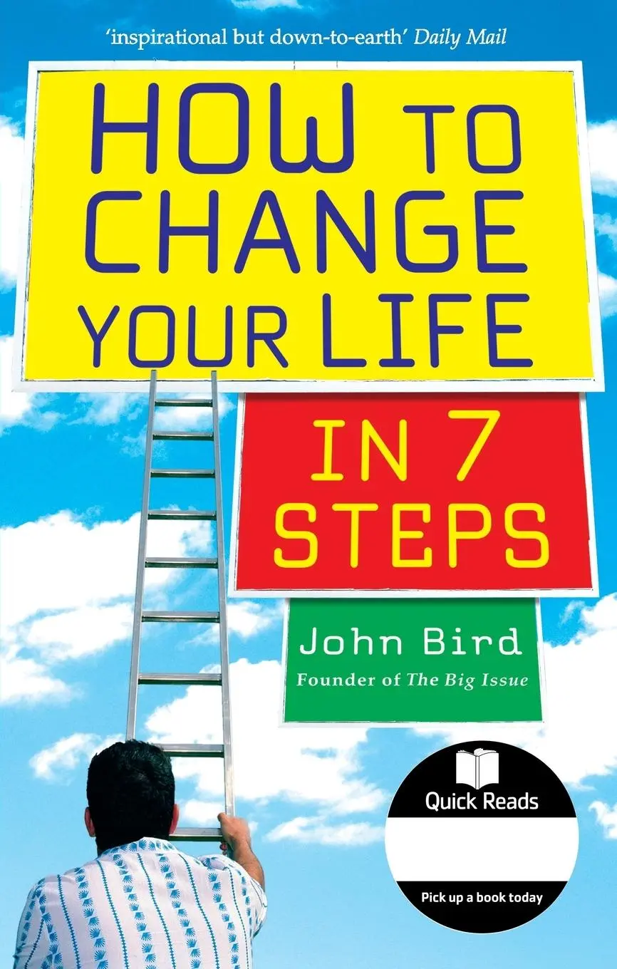 Cover: 9780091907037 | How to Change Your Life in 7 Steps | John Bird | Taschenbuch | 2007