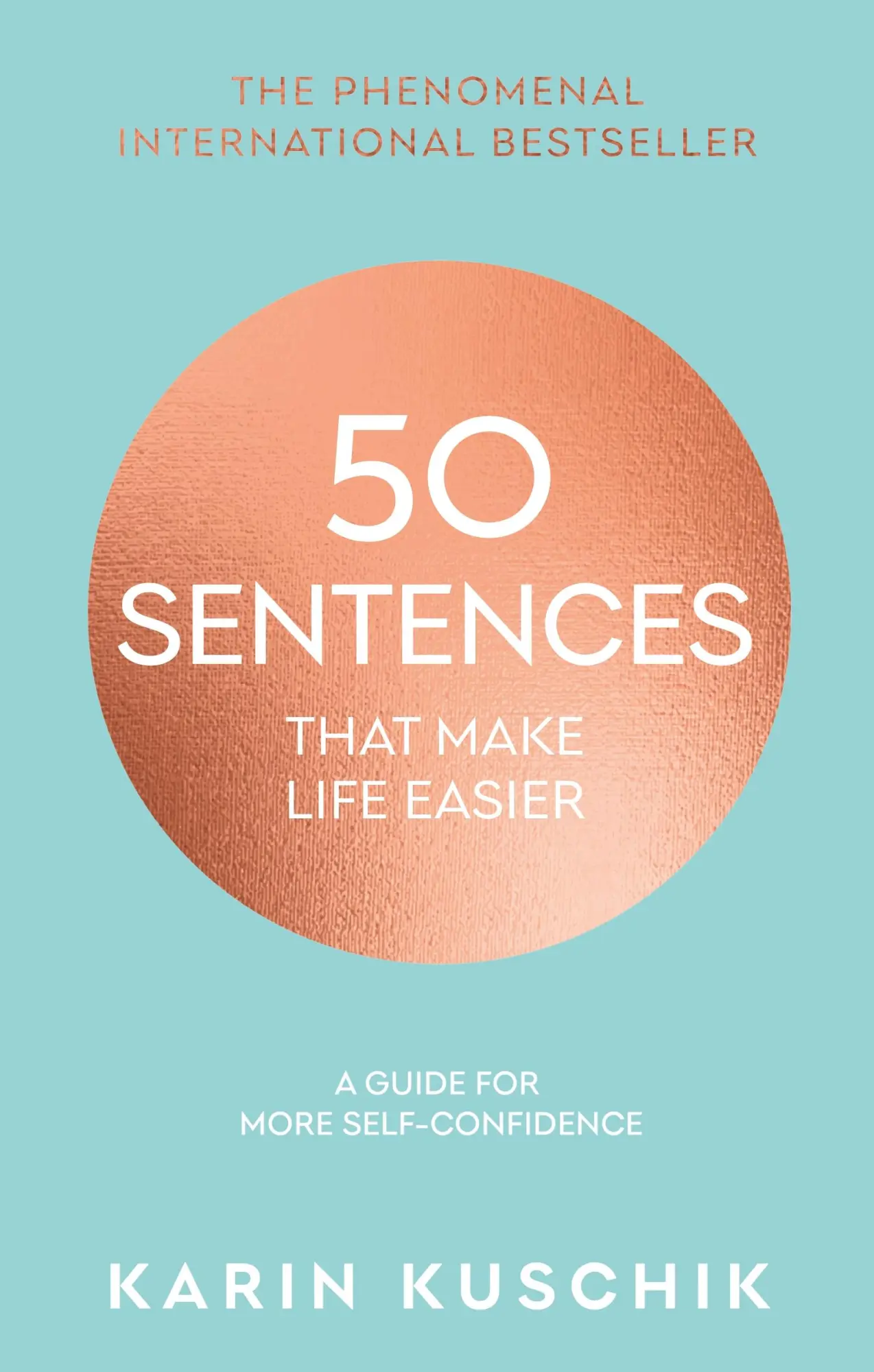 Cover: 9780857507037 | 50 Sentences That Make Life Easier | A Guide for More Self-Confidence
