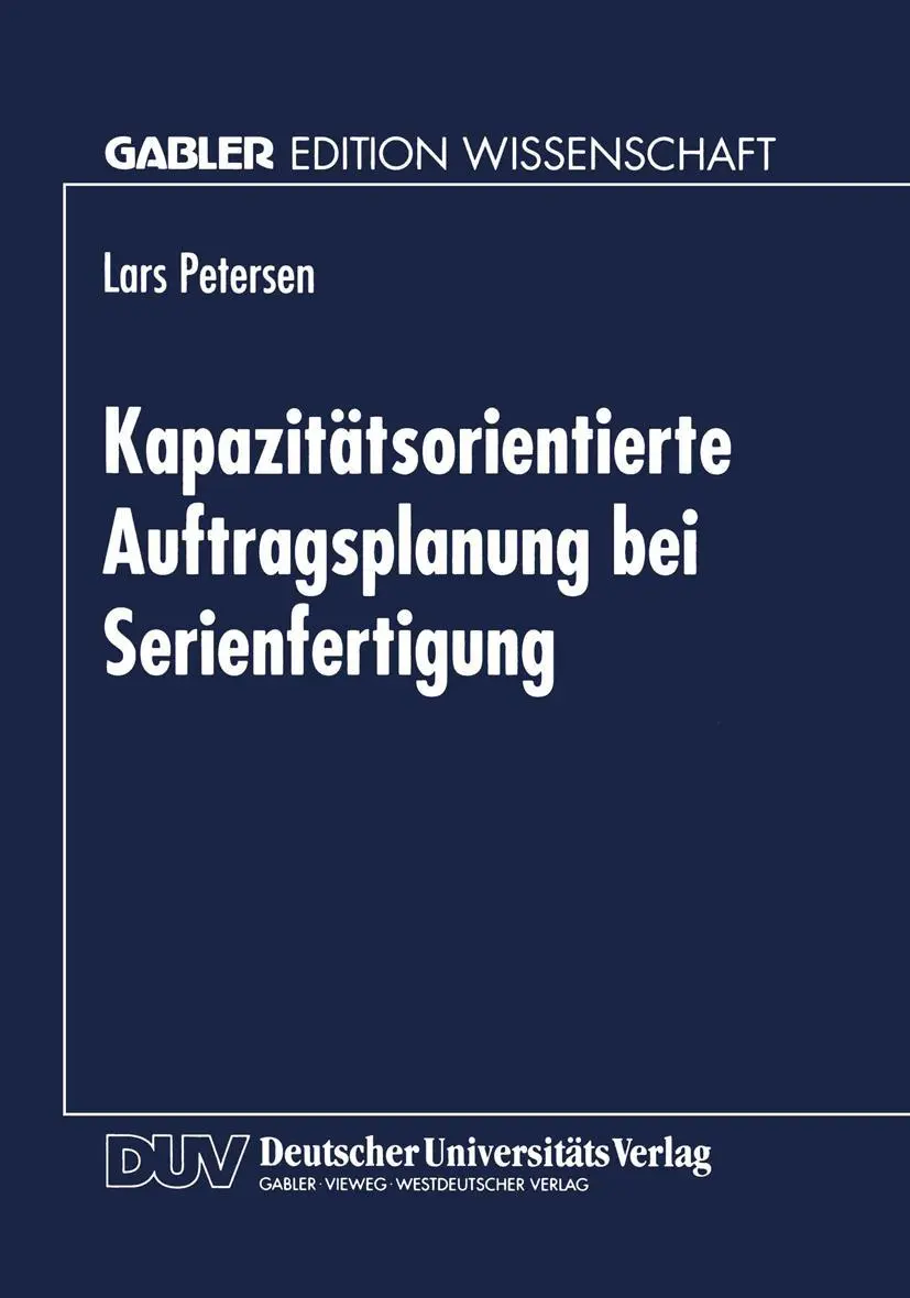 Cover: 9783824467037 | Kapazitätsorientierte Auftragsplanung bei Serienfertigung | Petersen
