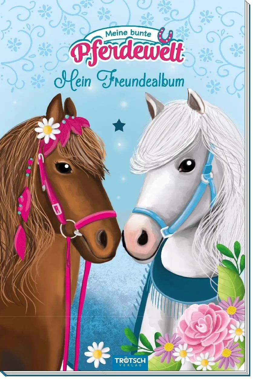 Cover: 9783957747037 | Trötsch Mein Freundealbum Meine bunte Pferdewelt | Trötsch Verlag
