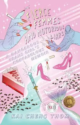 Cover: 9780994047137 | Fierce Femmes and Notorious Liars | Kai Cheng Thom | Taschenbuch