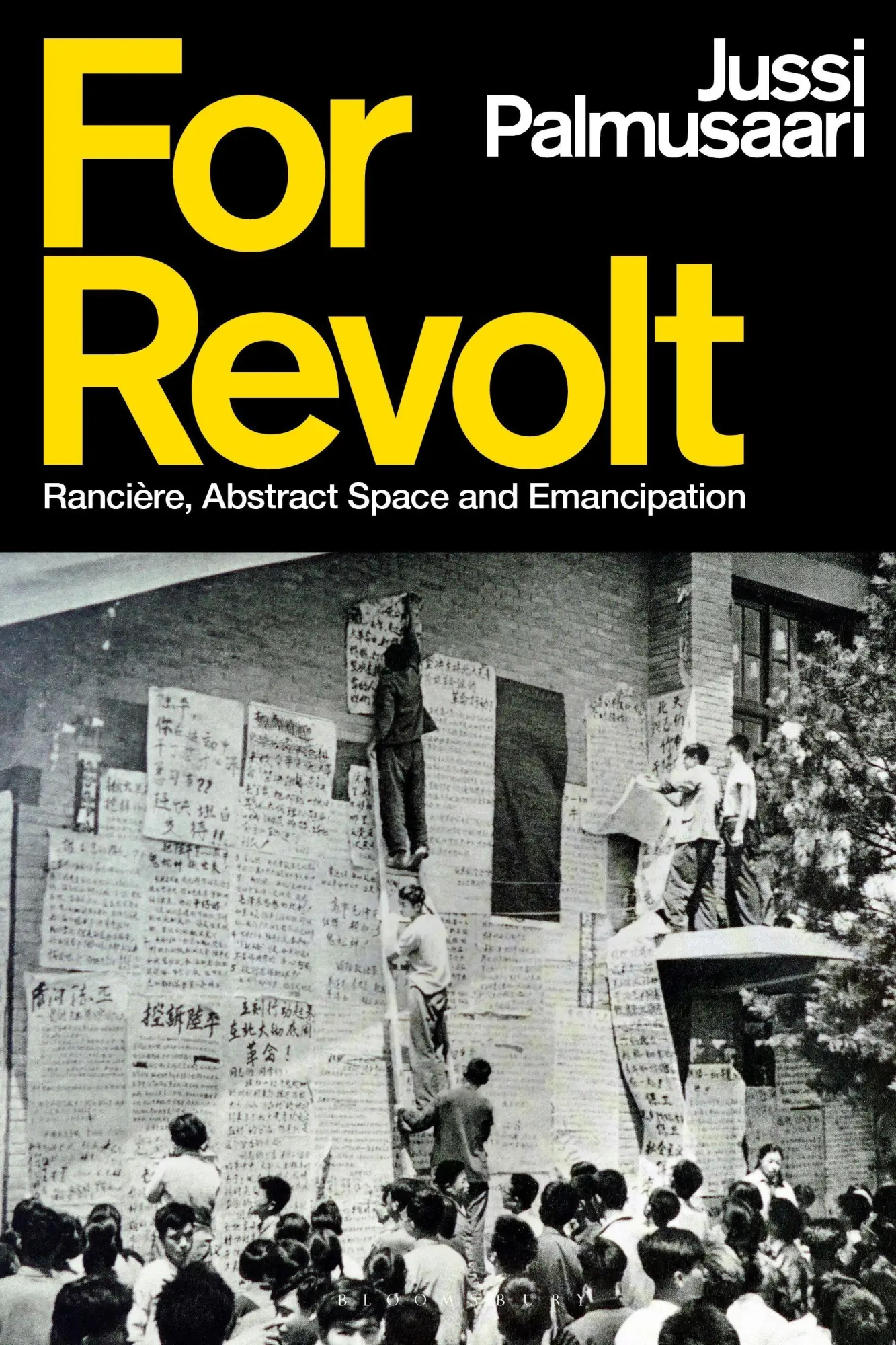 Cover: 9781350277137 | For Revolt | Rancière, Abstract Space and Emancipation | Palmusaari