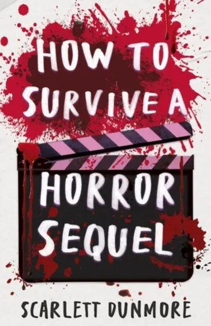 Cover: 9781788957137 | How to Survive a Horror Sequel | Scarlett Dunmore | Taschenbuch | 2025