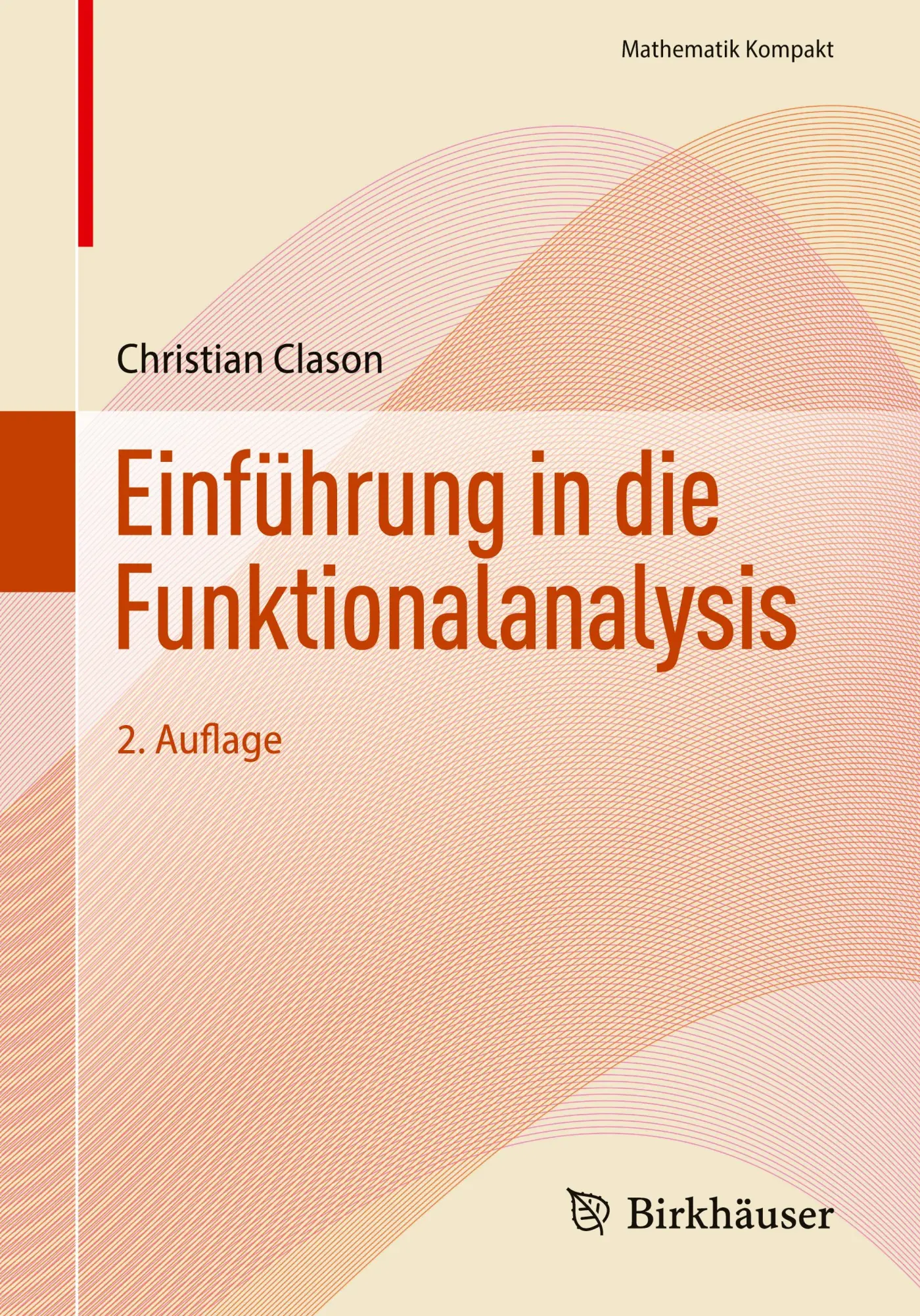 Cover: 9783031747137 | Einführung in die Funktionalanalysis | Christian Clason | Taschenbuch