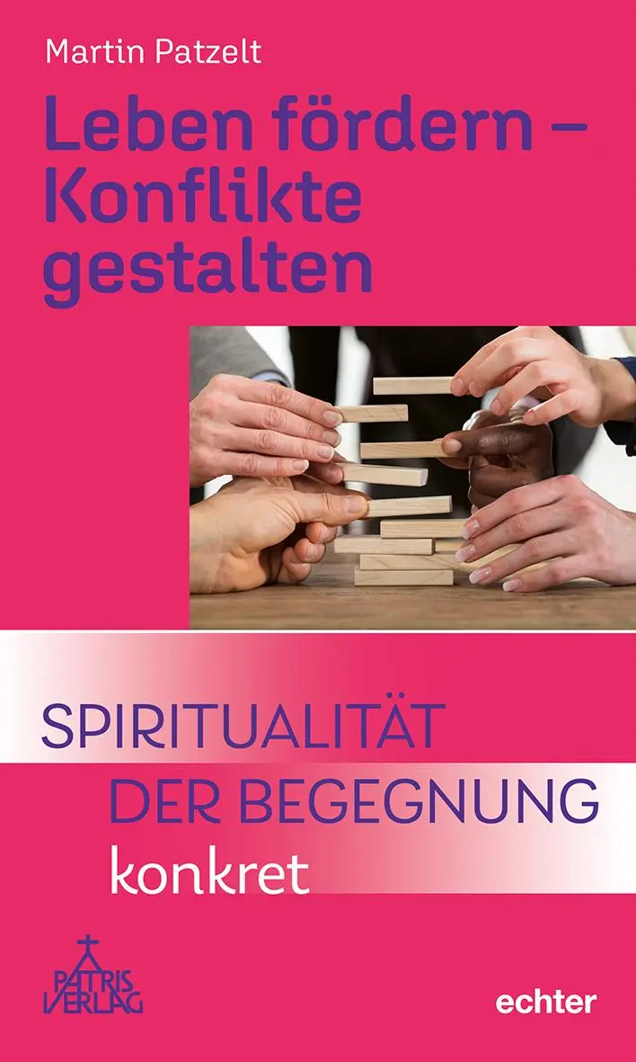 Cover: 9783429067137 | Leben fördern - Konflikte gestalten | Martin Patzelt | Buch | 120 S.