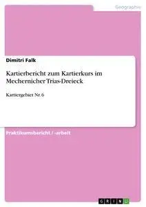 Cover: 9783656607137 | Kartierbericht zum Kartierkurs im Mechernicher Trias-Dreieck | Falk