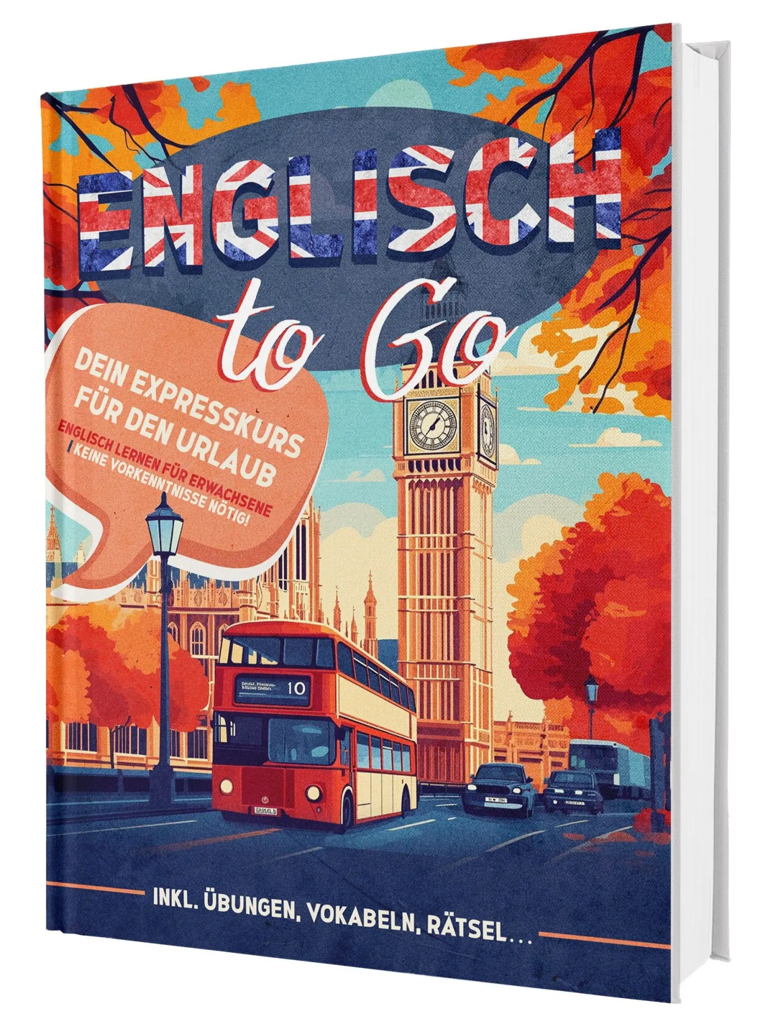 Cover: 9783911647137 | Englisch To Go: Dein Expresskurs für den Urlaub - Englisch lernen...
