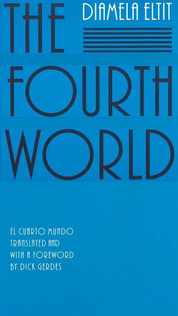 Cover: 9780803267237 | The Fourth World | Diamela Eltit | Taschenbuch | Englisch | 1995