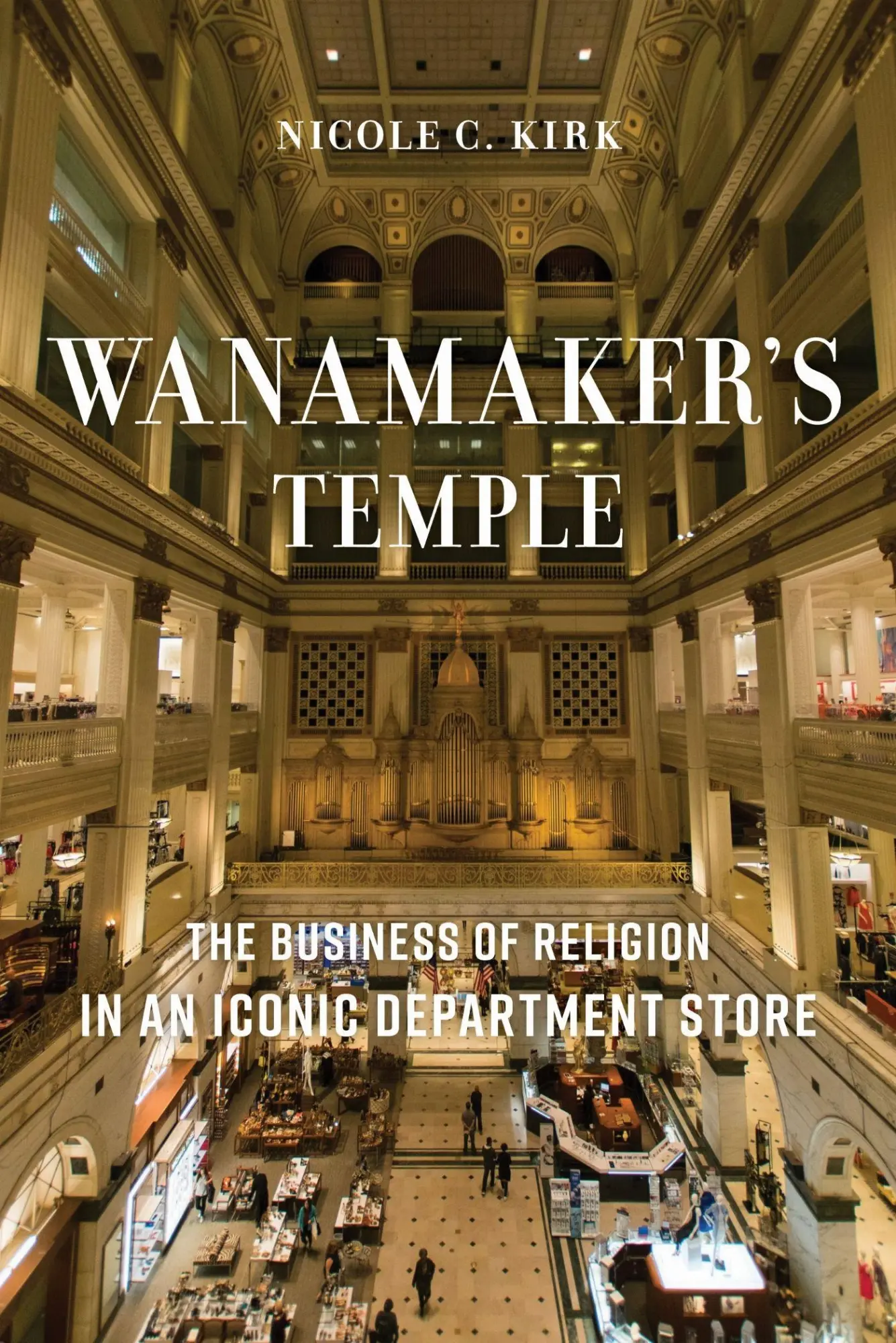 Cover: 9781479827237 | Wanamaker's Temple | Nicole C Kirk | Taschenbuch | Englisch | 2023