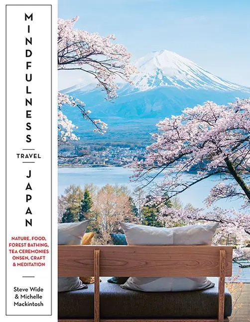 Cover: 9781741177237 | Mindfulness Travel Japan | Michelle Mackintosh (u. a.) | Taschenbuch