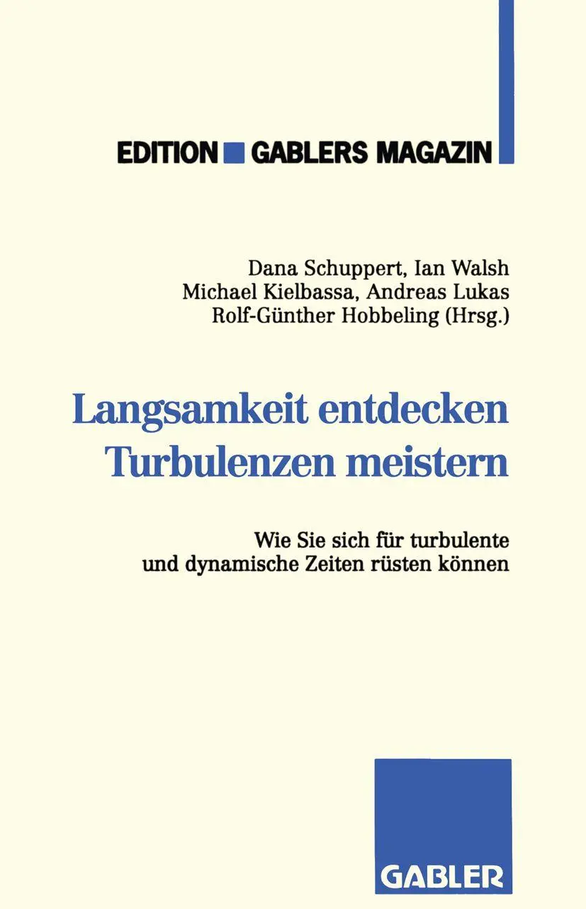 Cover: 9783409187237 | Langsamkeit entdecken Turbulenzen meistern | Dana u. a. Schuppert