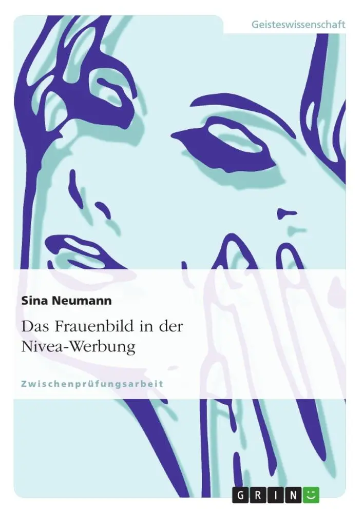 Cover: 9783638707237 | Das Frauenbild in der Nivea-Werbung | Sina Neumann | Taschenbuch