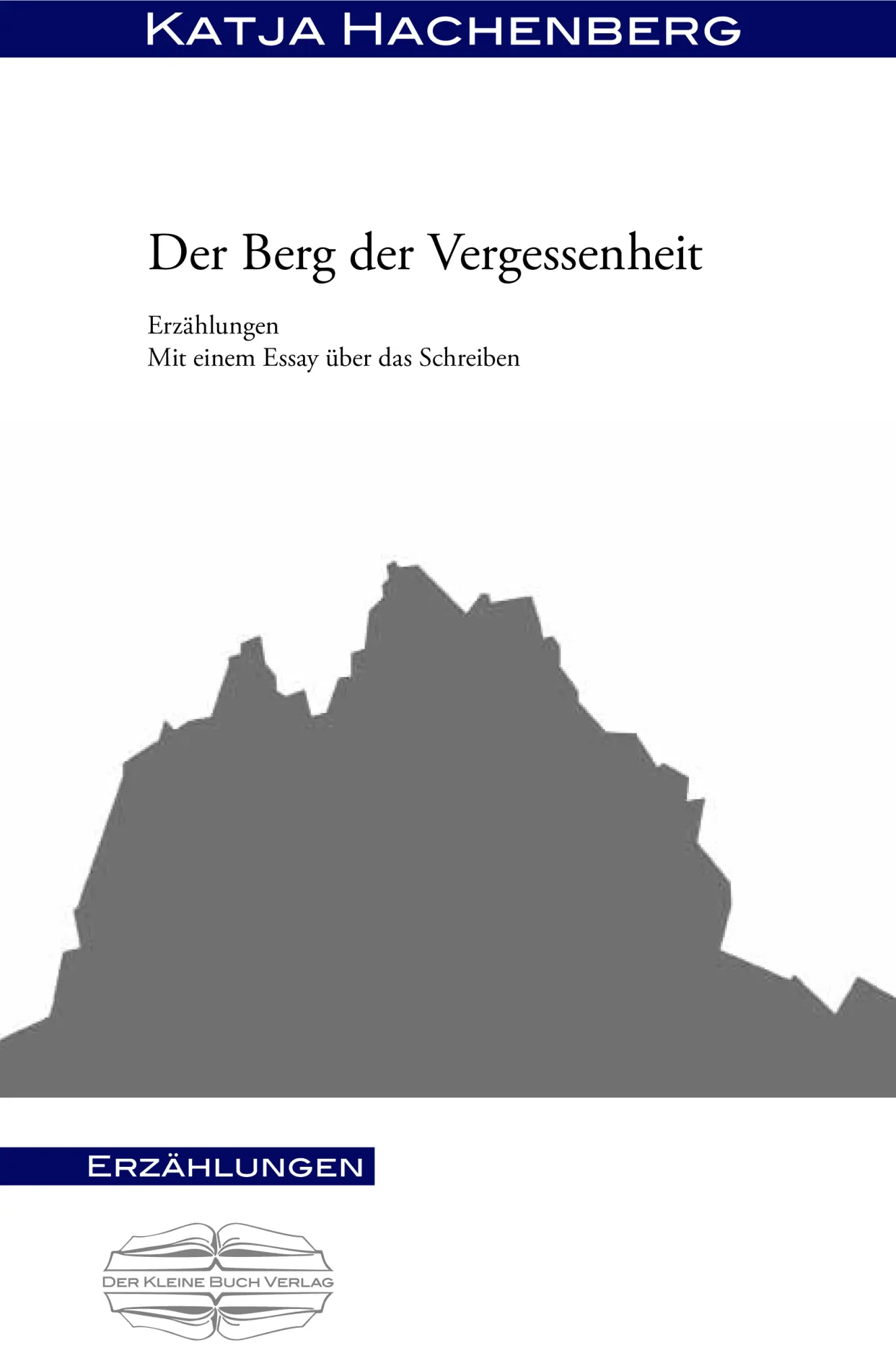 Cover: 9783942637237 | Hachenberg, K: Berg der Vergessenheit | Katja Hachenberg | Taschenbuch