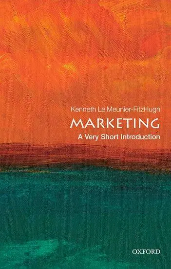 Cover: 9780198827337 | Marketing | A Very Short Introduction | Kenneth Le Meunier-Fitzhugh