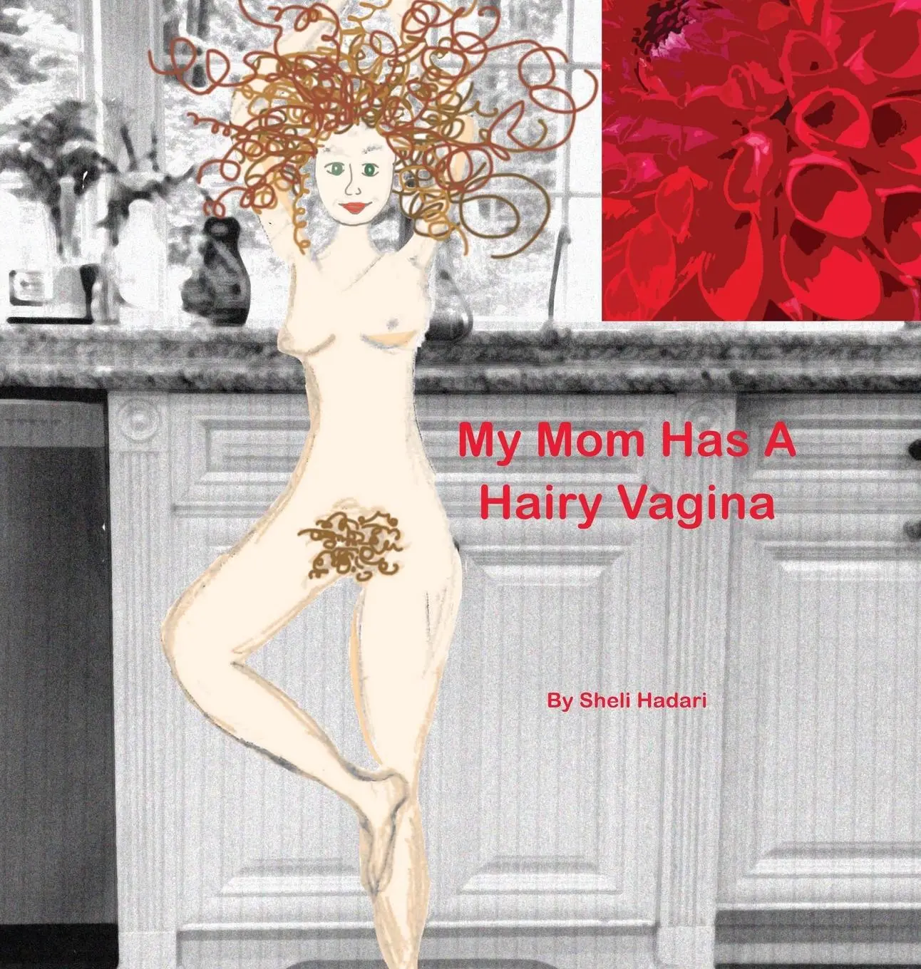 Cover: 9780578607337 | My Mom Has A Hairy Vagina | Sheli Hadari | Buch | Gebunden | Englisch