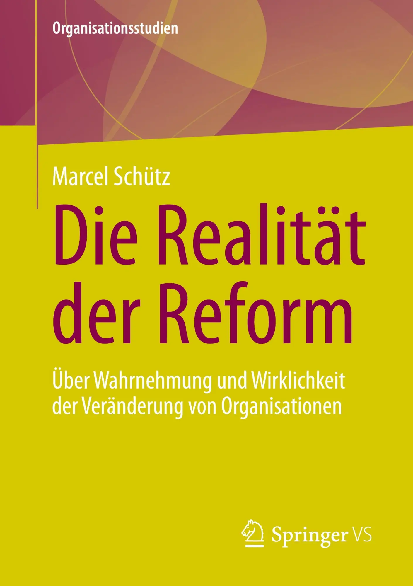 Cover: 9783658357337 | Die Realität der Reform | Marcel Schütz | Taschenbuch | Paperback