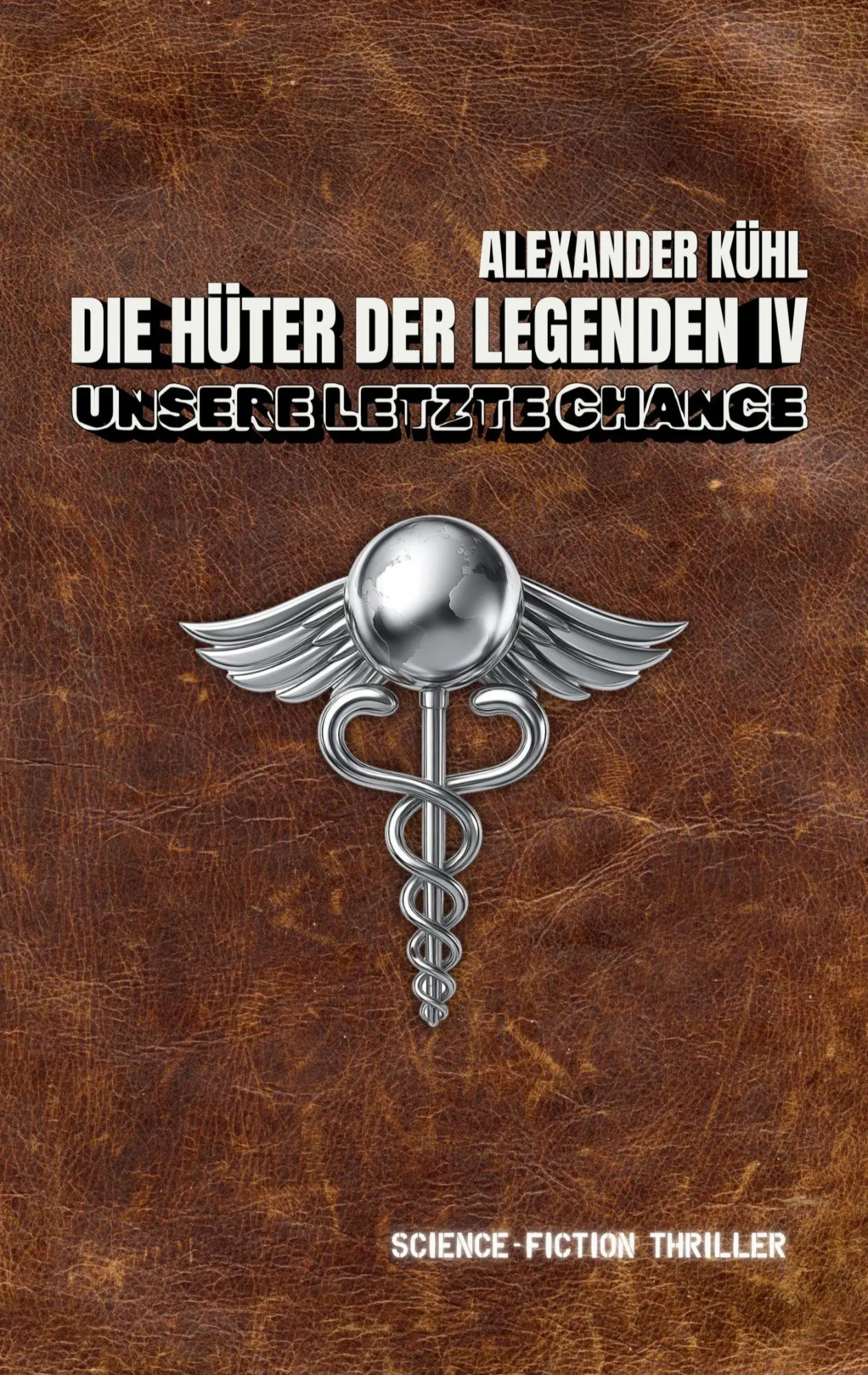 Cover: 9783696357337 | Hüter der Legenden 4 | Unsere letzte Chance | Alexander Kühl | Buch