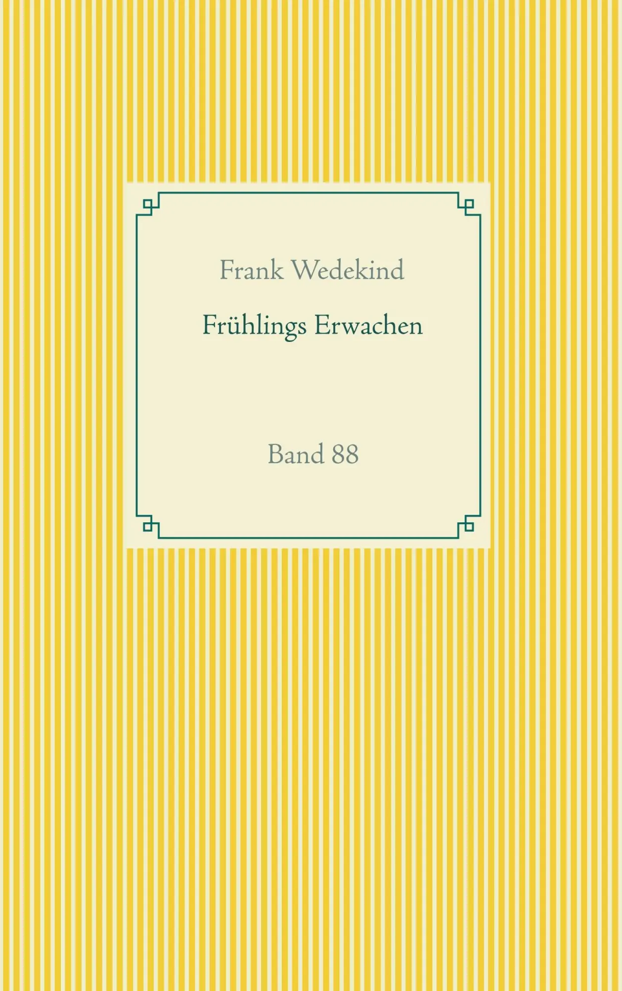 Cover: 9783751937337 | Frühlings Erwachen | Band 88 | Frank Wedekind | Taschenbuch | 88 S.