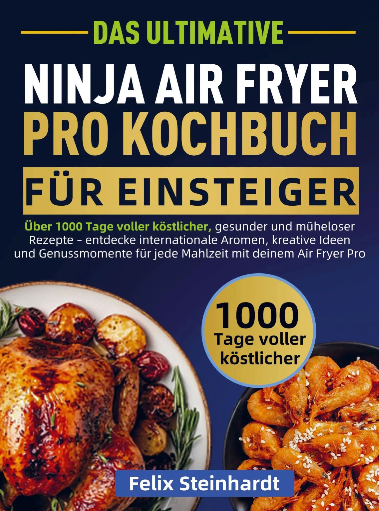 Cover: 9789403847337 | Das Ultimative Ninja Air Fryer Pro Kochbuch für Einsteiger | Buch