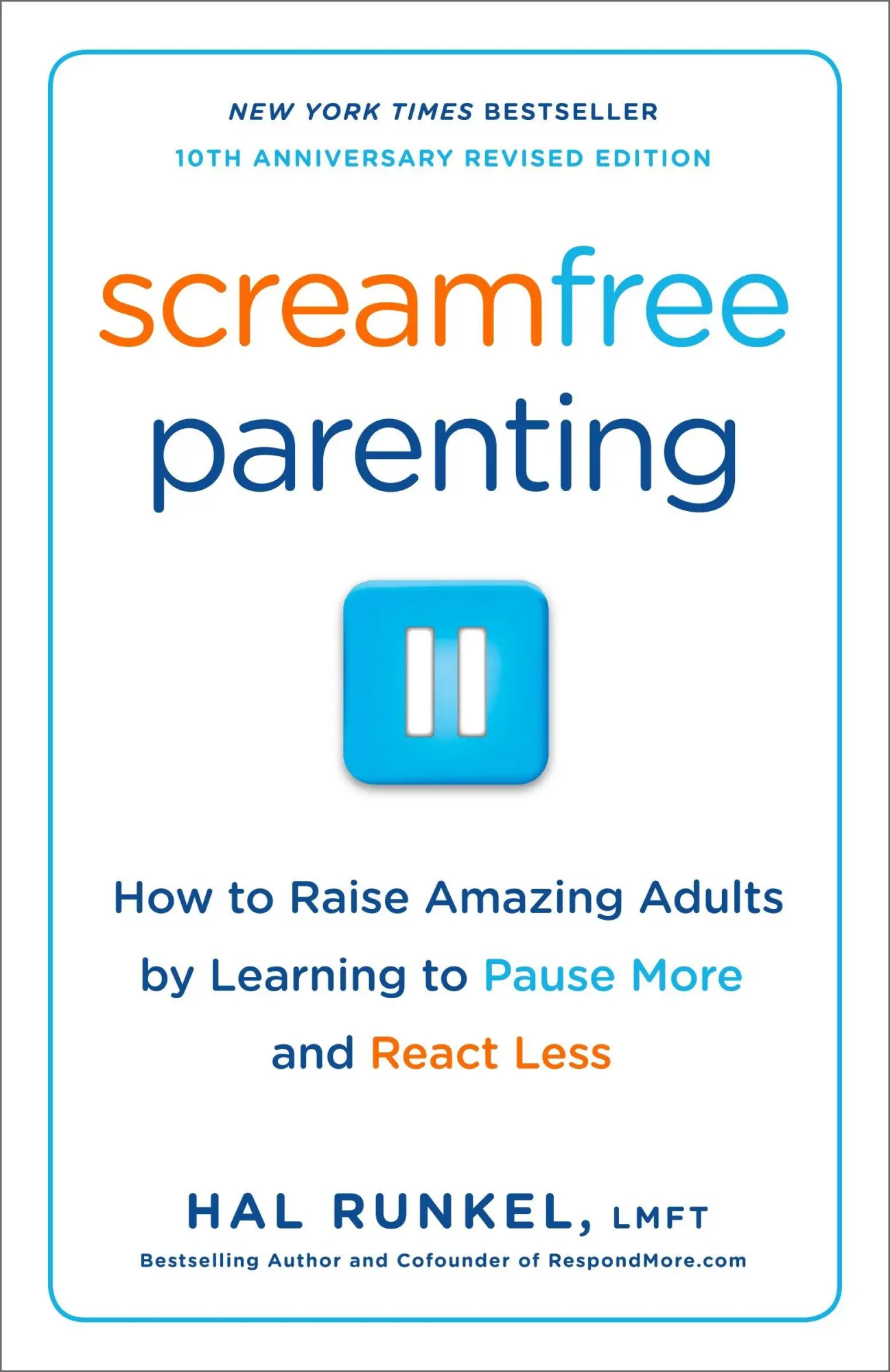 Cover: 9780767927437 | Screamfree Parenting, 10th Anniversary Revised Edition | Hal Runkel