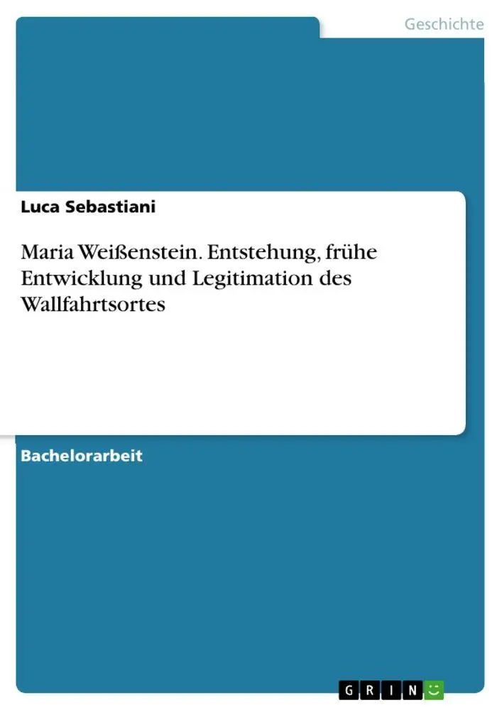 Cover: 9783389067437 | Maria Weißenstein. Entstehung, frühe Entwicklung und Legitimation...