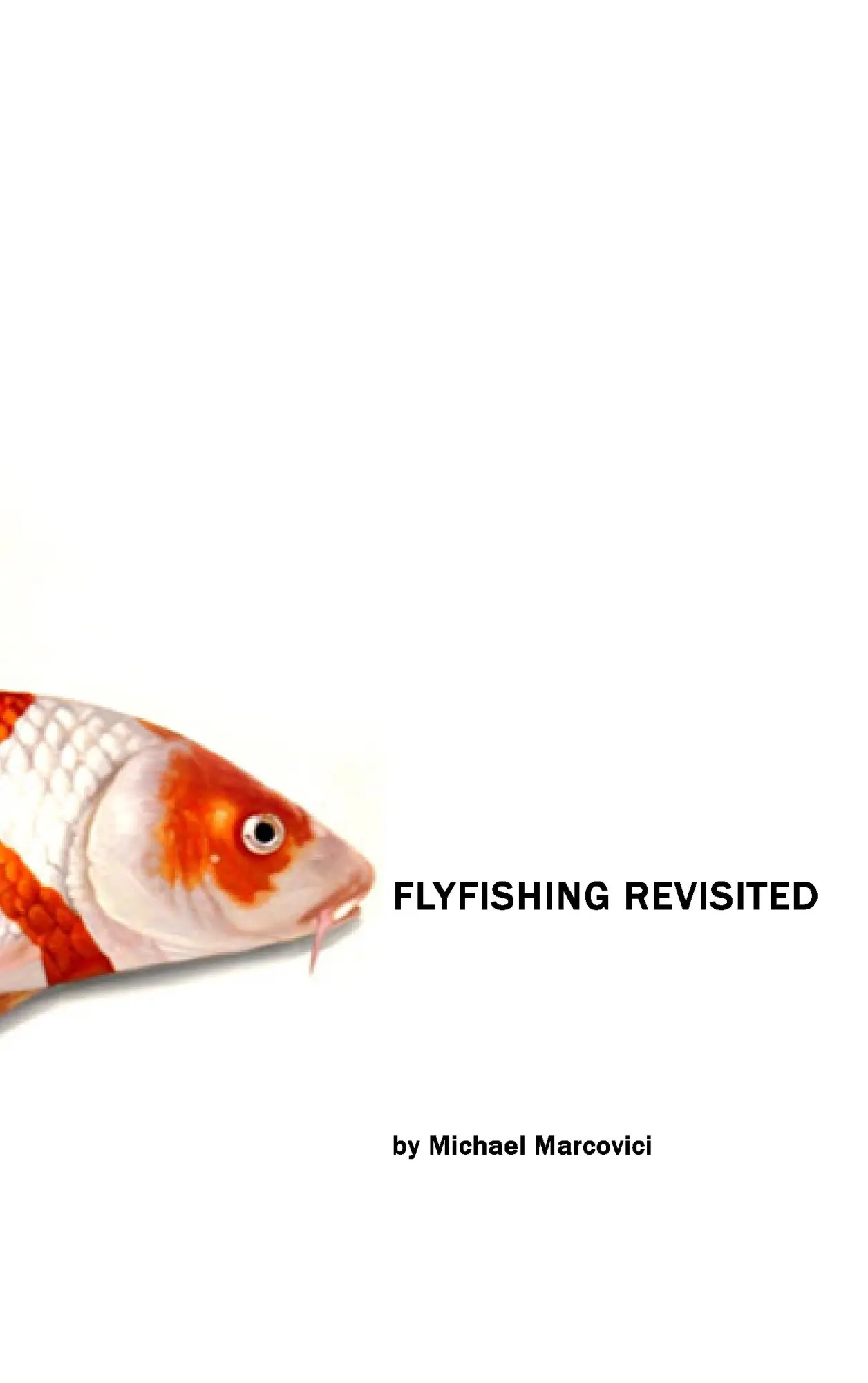 The Flyfishing Revisited: The Flyfishing Companion
