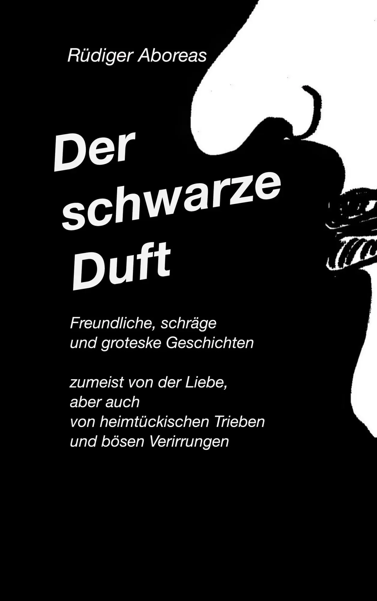 Cover: 9783734717437 | Der schwarze Duft | Rüdiger Aboreas | Taschenbuch | 254 S. | Deutsch Cover: 9783734717437 | Der schwarze Duft | Rüdiger Aboreas | Taschenbuch | 254 S. | Deutsch