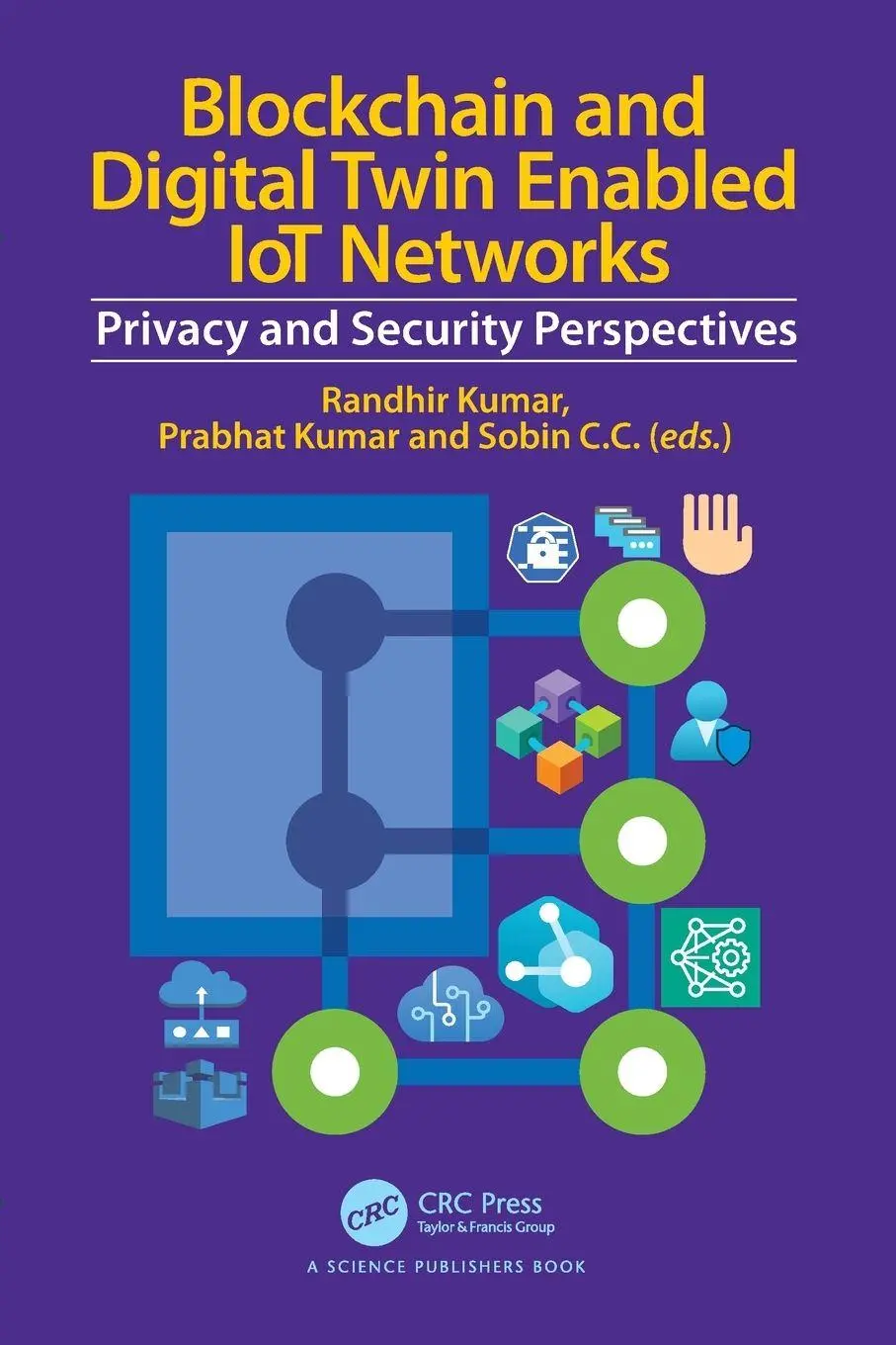 Cover: 9781032517537 | Blockchain and Digital Twin Enabled IoT Networks | Kumar (u. a.)