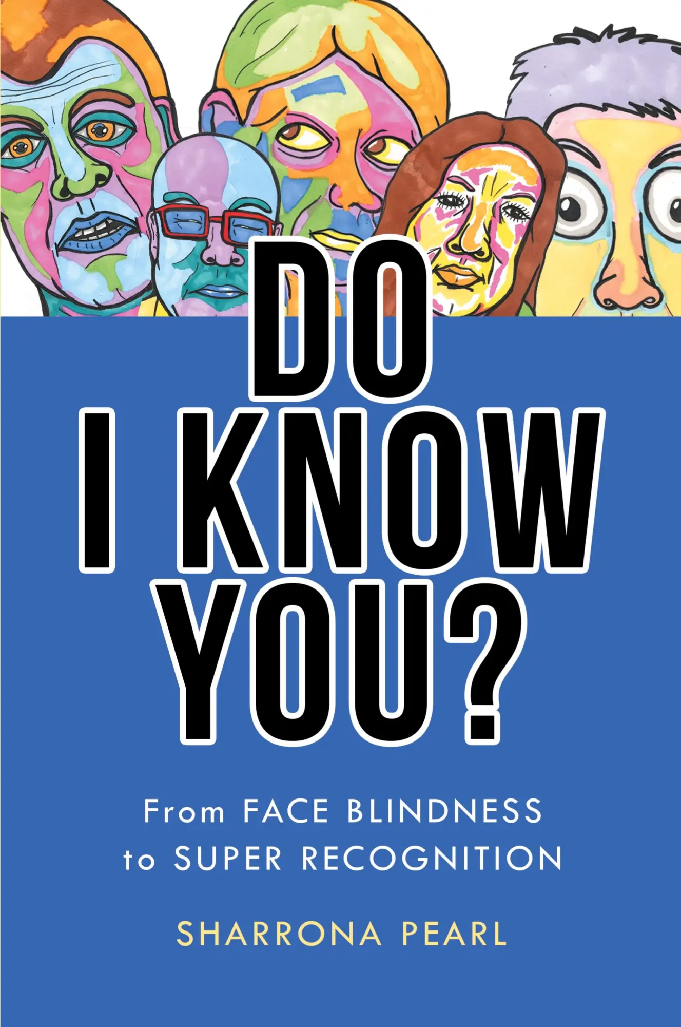 Cover: 9781421447537 | Do I Know You? | From Face Blindness to Super Recognition | Pearl