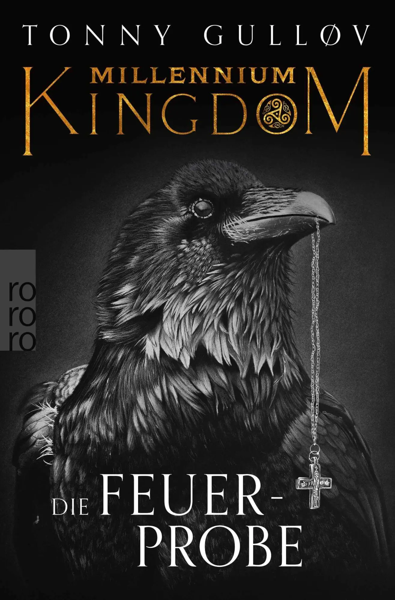 Cover: 9783499017537 | Millennium Kingdom: Die Feuerprobe | Tonny Gulløv | Taschenbuch | 2025