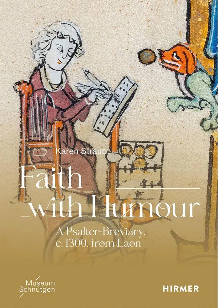 Cover: 9783777447537 | Faith with Humour - A psalter-breviary, ca. 1300, from Laon | Straub