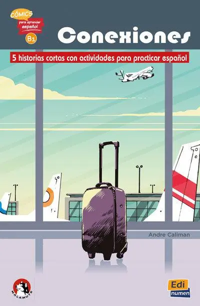 Cover: 9788494947537 | Conexiones: 5 short stories in Spanish with activities: Level B1
